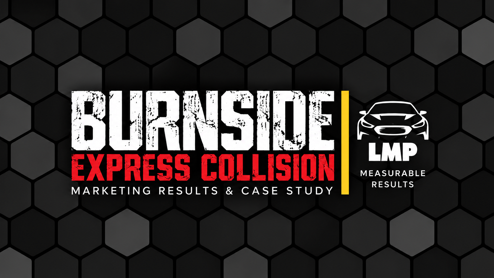 Burnside Express Collision Case Study lmp 2026 Burnside Express Collision Repair | SEO & Digital Marketing Case Study